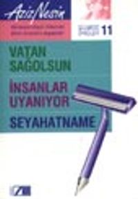 Gülmece Öyküleri 11/ Vatan Sağolsun-İnsanlar Uyanıyor-Seyahatname