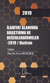 İlahiyat Alanında Araştırma ve Değerlendirmeler 2019 / Haziran