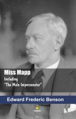 Miss Mapp Including & The Male Impersonator