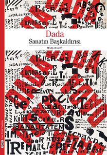 Dada - Sanatın Başkaldırısı