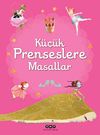 K&uuml;&ccedil;&uuml;k Prenseslere Masallar