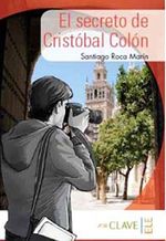 El secreto de Cristóbal Colon (A1-A2) ColecciOn Yago Ayala (İspanyolca Okuma Kitabı)