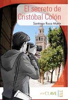 El secreto de Cristóbal Colon (A1-A2) ColecciOn Yago Ayala (İspanyolca Okuma Kitabı) - Santiago Roca Marin