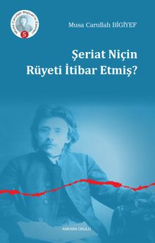 Şeriat Niçin Rüyeti İtibar Etmiş?