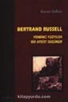 Yirminci Yüzyılda Bir Ateist Düşünür Bertrand Russell