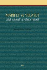 Marifet ve Velayet & Allah'ı Bilmek ve Allah'a Yakınlık