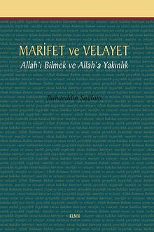 Marifet ve Velayet & Allah'ı Bilmek ve Allah'a Yakınlık