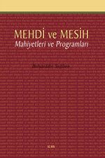Mehdi ve Mesih Mahiyetleri ve Programları