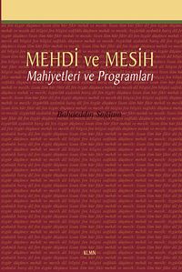Mehdi ve Mesih Mahiyetleri ve Programları