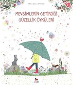 Mevsimlerin Getirdiği Güzellik Öyküleri