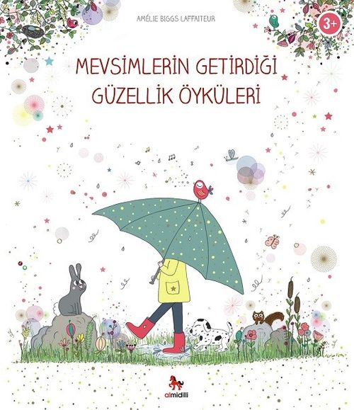 Mevsimlerin Getirdiği Güzellik Öyküleri