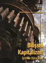 Bilişsel Kapitalizm! & Eğitim ve Dijital Emek