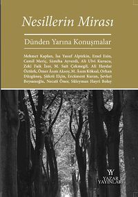 Nesillerin Mirası & Dünden Yarına Konuşmalar