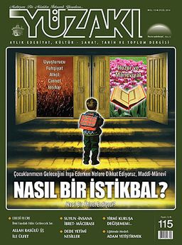 Yüzakı Aylık Edebiyat, Kültür, Sanat, Tarih ve Toplum Dergisi / Sayı:115 Eylül 2014
