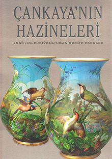 Çankaya'nın Hazineleri & Köşk Koleksiyonundan Seçme Eserler