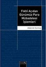 Fıkhi Açıdan Günümüz Para Mübadelesi İşlemleri