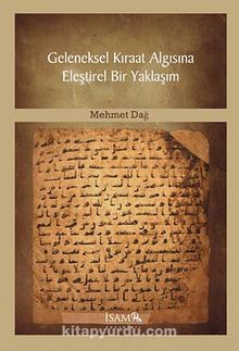 Geleneksel Kıraat Algısına Eleştirel Bir Yaklaşım - Mehmet Dağ