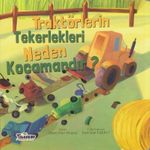 Traktörlerin Tekerlekleri Neden Kocamandır?