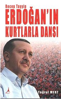 Recep Tayyip Erdoğan'ın Kurtlarla Dansı