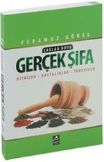 Çağlar Boyu Gerçek Şifa & Bitkiler - Hastalıklar - Tedaviler