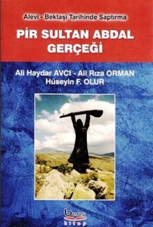 Pir Sultan Abdal Gerçeği
