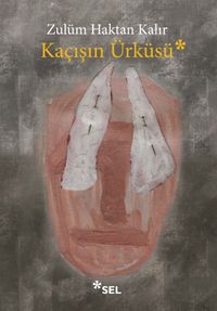 Kaçışın Ürküsü