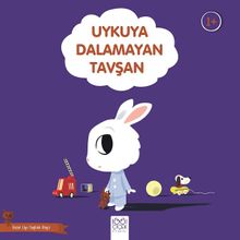 Uykuya Dalamayan Tavşan 