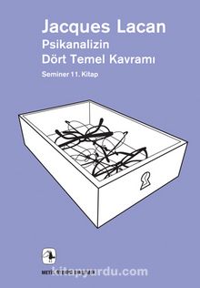 Psikanalizin Dört Temel Kavramı & Seminer 11. Kitap - Jacques Lacan