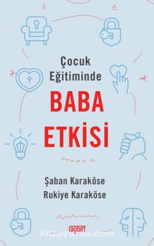 Çocuk Eğitiminde Baba Etkisi - Şaban Karaköse