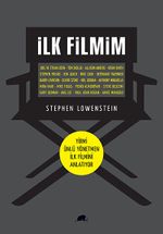 İlk Filmim & Yirmi Ünlü Yönetmen İlk Filmini Anlatıyor