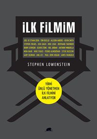 İlk Filmim & Yirmi Ünlü Yönetmen İlk Filmini Anlatıyor