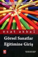Görsel Sanatlar Eğitimine Giriş