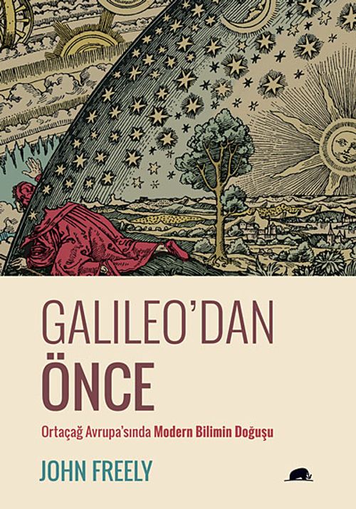 Galileo'dan Önce & Ortaçağ Avrupa'sında Modern Bilimin Doğuşu