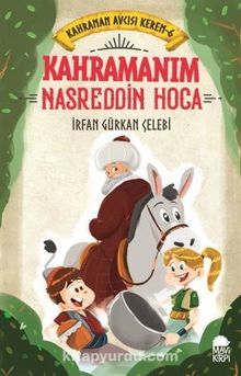Kahramanım Nasreddin Hoca / Kahraman Avcısı Kerem 6 - İrfan Gürkan Çelebi