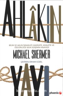 Ahlakın Yayı - Michael Shermer