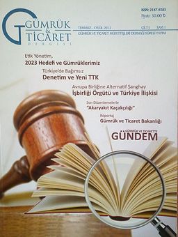 Gümrük ve Ticaret Dergisi Sayı:1 Temmuz-Eylül 2013