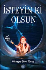 İsteyin ki Olsun