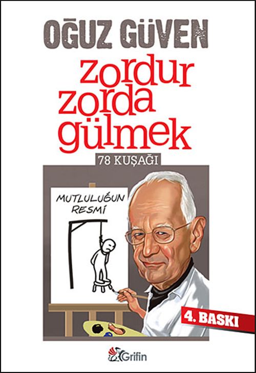 Zordur Zorda Gülmek & 78 Kuşağı