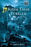 Kırım Tatar T&uuml;rk&ccedil;esi (Giriş-Metinler)