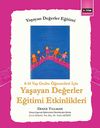 Yaşayan Değerler Eğitimi Etkinlikleri