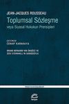 Toplumsal S&ouml;zleşme veya Siyasal Hukukun Prensipleri