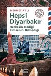 Hepsi Diyarbakır & Herkesin Bildiği Kimsenin Bilmediği