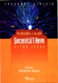 Şeceretü'l Kevn Üstün İnsan