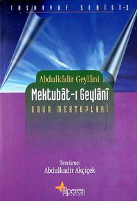 Mektubat-ı Geylani Onun Mektupları