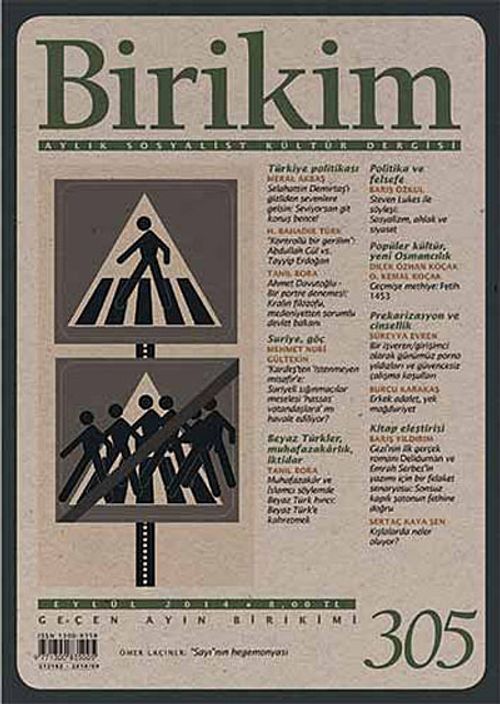 Birikim / Sayı:305 Yıl:2014 / Aylık Sosyalist Kültür Dergisi