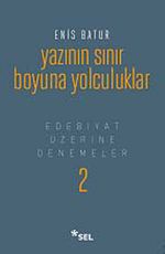 Yazının Sınır Boyuna Yolculuklar (Ciltli) & Edebiyat Üzerine Denemeler 2