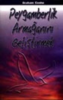 Peygamberlik Armağanını Geliştirmek