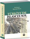 T&uuml;rkiye'de İslam ve Sol