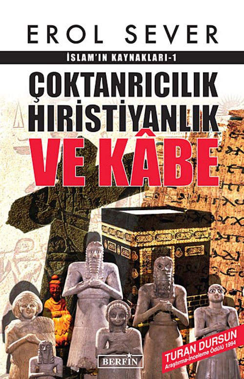 Çoktanrıcılık Hıristiyanlık ve Kabe / İslam'ın Kaynakları-1