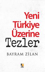 Yeni Türkiye Üzerine Tezler